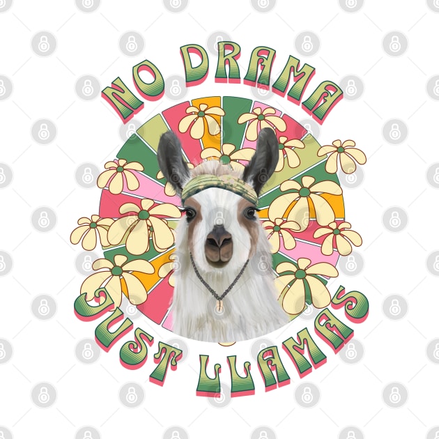 No Drama Just Llamas - Boho Llama by Suneldesigns