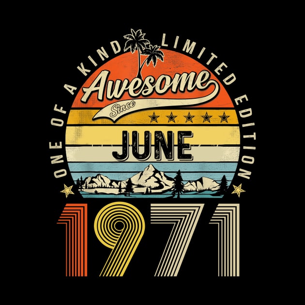 Awesome Since June 1971 Vintage 52nd Birthday by PlumleelaurineArt