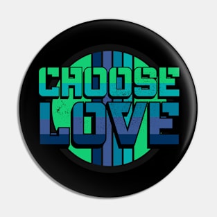 Choose Love Vintage Pin