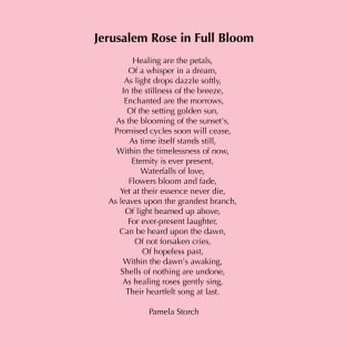 Jerusalem Rose in Full Bloom Poem T-Shirt