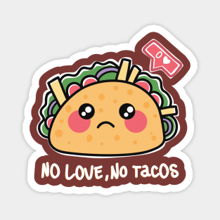 La Carreta Mexican Grill No Love No Tacos Magnet