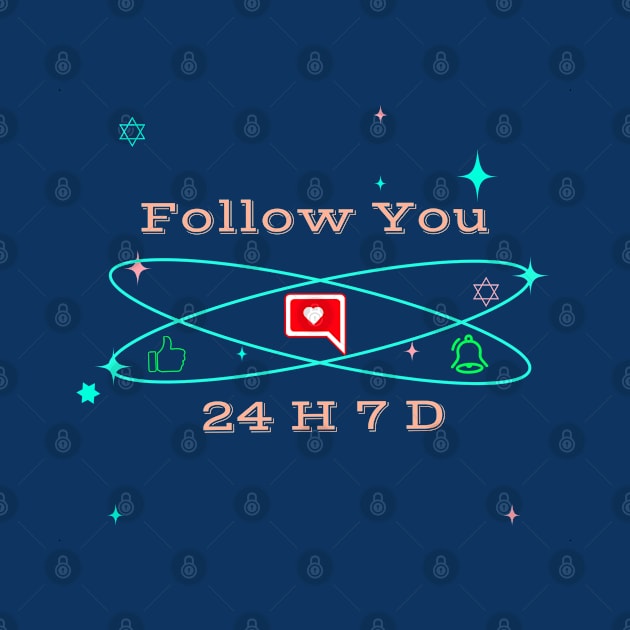 Follow you 24 H 7 D by ATime7