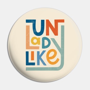 Unladylike Pin