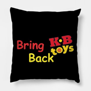 Bring Back KB Toys Pillow