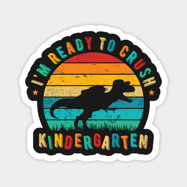 I'm Ready To Crush Kindergarten Magnet by ChicGraphix