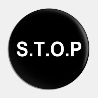 white S.T.O.P I.T (BTS) front and back Pin