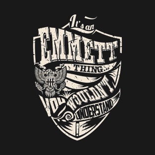 It's an EMMETT Thing T-Shirt