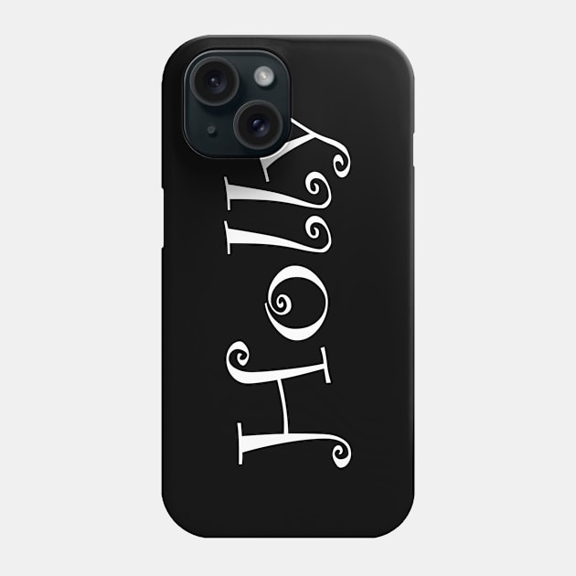 Holly Phone Case by ProjectX23Red