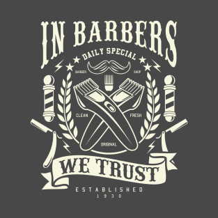 In Barbers We Trust Vintage Design T-Shirt