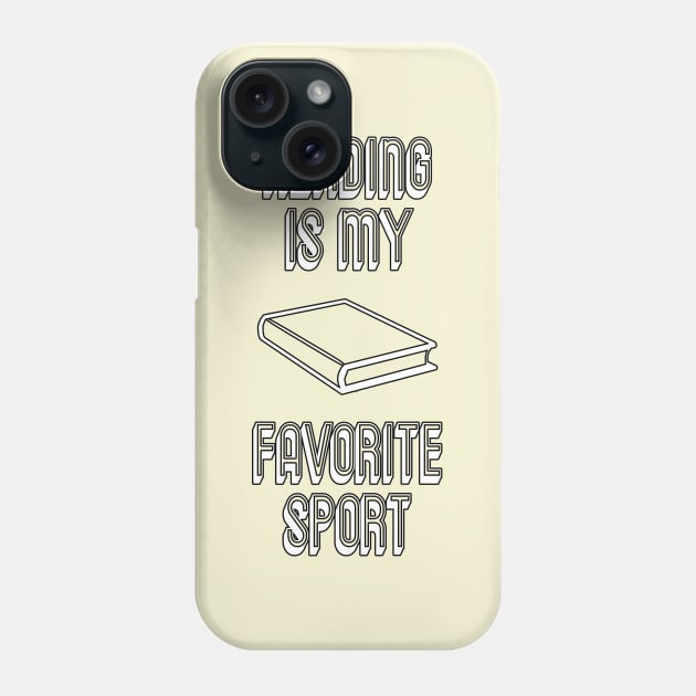 Reading is my favorite sport Phone Case by LiquidLine