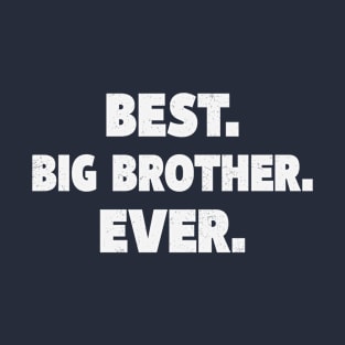 Best Big Brother Ever Promoted To Big Brother T-Shirt