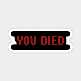 you died - notif strap Magnet