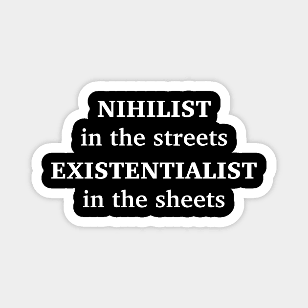 NIHILIST IN THE STREETS 🖤 Magnet by Philosophy Shirts