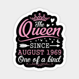 The Queen Since August 1969 One Of A Kind Happy Birthday 51 Years Old To Me You Magnet