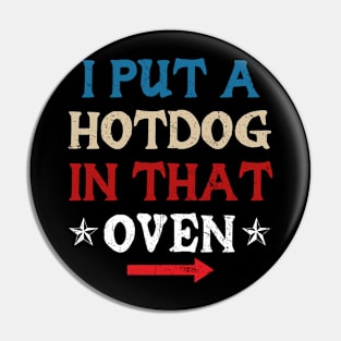 Put Hotdog In That Oven 4th Of July Pregnancy Announcement Pin