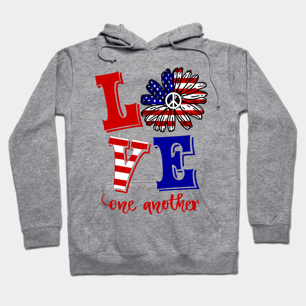 Download Love One Another Cool American Flag Daisy Peace Hippie 4th Of July Hoodie Teepublic
