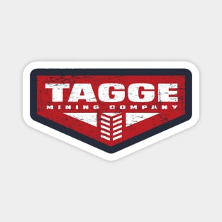 Tagge Mining Company Magnet