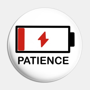 Out of Patience Pin