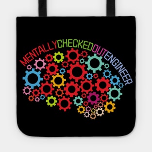Mentally Checked Out Engineer Tote