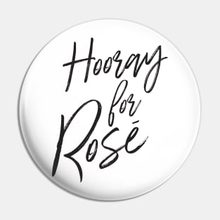 Hooray for rose Pin