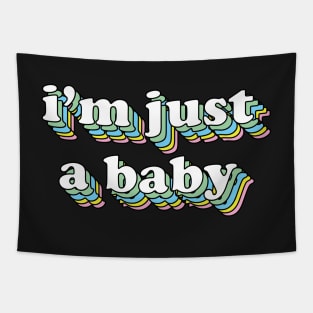 I'm just a baby Tapestry
