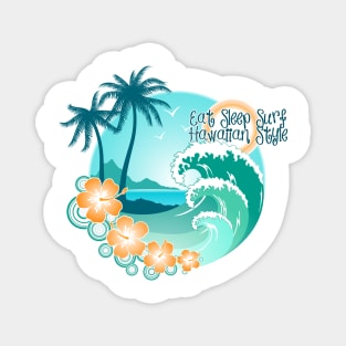 Eat Sleep Surf Hawaiian Style 1 Magnet