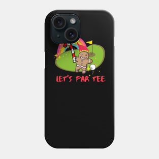 Let's par tee Phone Case