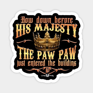 His Majesty - Paw Paw Magnet