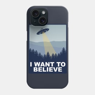 I Want to Believe Phone Case