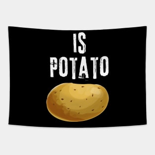 Is Potato Tapestry