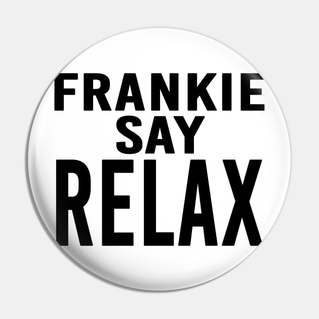 FRANKIE SAY RELAX Pin by Scar