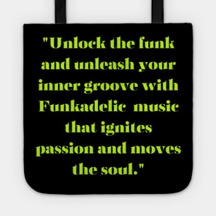 Unlock the funk and unleash your inner groove Tote