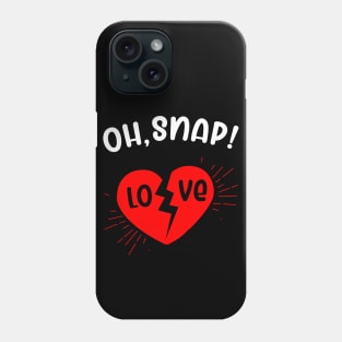 Oh, Snap Phone Case