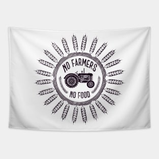 No farmers no food! Tapestry