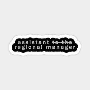 The Office Assistant to the Regional Manager Funny Magnet