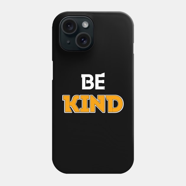 Be Kind in Black & yellow Peach & White Phone Case by YourSelf101