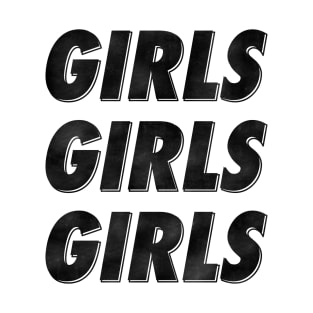 GIRLS! T-Shirt