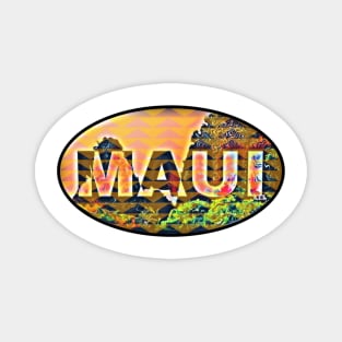 Maui for real Magnet