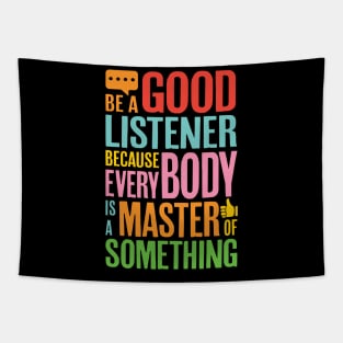 Be a good listener friendship Tapestry