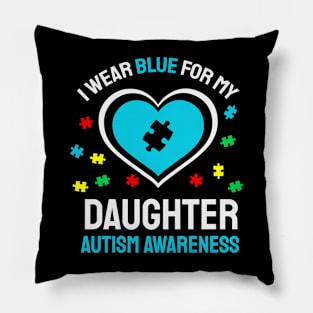 DAUGHTER  Autism Awareness Gift for Birthday, Mother's Day, Thanksgiving, Christmas Pillow