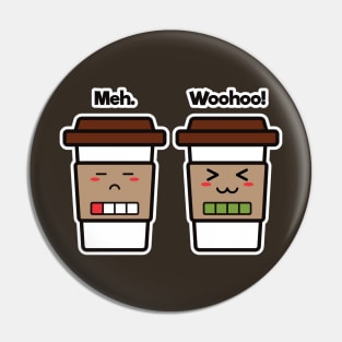 Meh. Woohoo! | Coffee Cup Friends | Charging | Low High Battery | Cute Kawaii | Dark Brown Pin