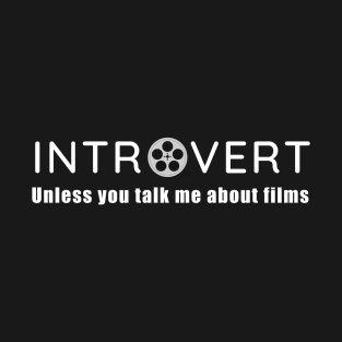 Introvert cinephile T-Shirt
