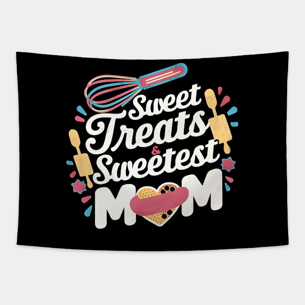 Sweet treats And Sweetest Mom | Mother's day | MOM lover gifts Tapestry by T-shirt US