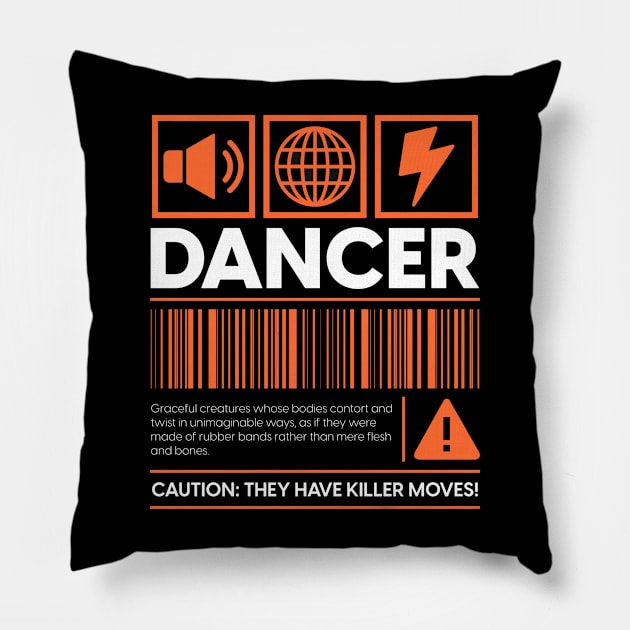 Dancer Warning Label Pillow by Tip Top Tee's