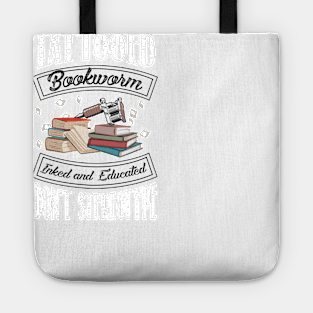 Tattooed Bookworm - Inked and Educated - Don't Stereotype Tote