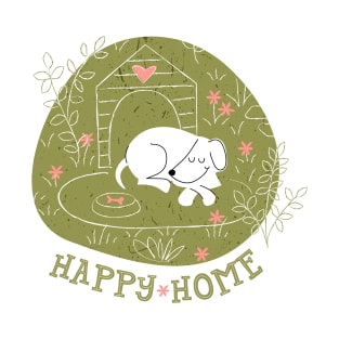 Happy Home for Dogs T-Shirt