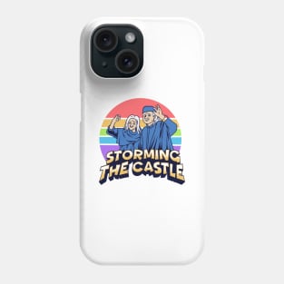 Princess Bride Have Fun Storming The Castle Phone Case