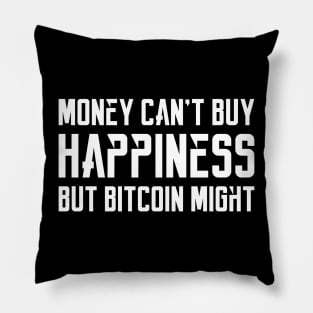 Money can't buy happiness, but Bitcoin might... Pillow