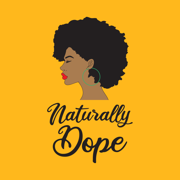 Discover Naturally Dope - Natural Hair - T-Shirt