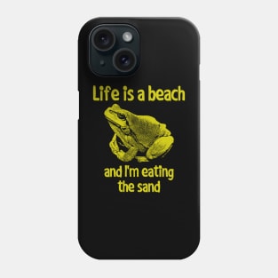 Life is a beach Frog Phone Case